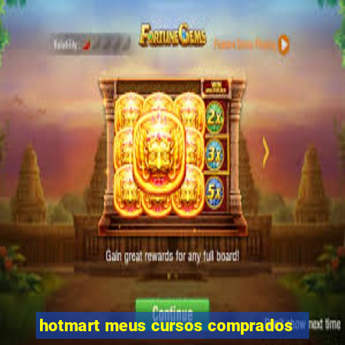 hotmart meus cursos comprados